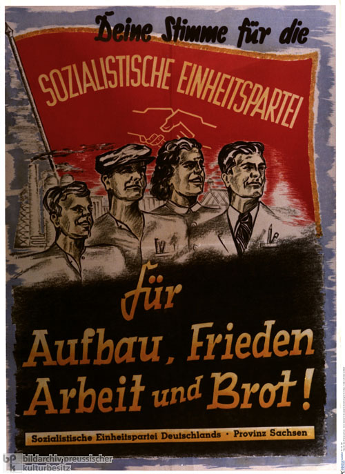 Election Poster for the Socialist Unity Party of Germany (SED): 